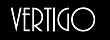 VERTIGO